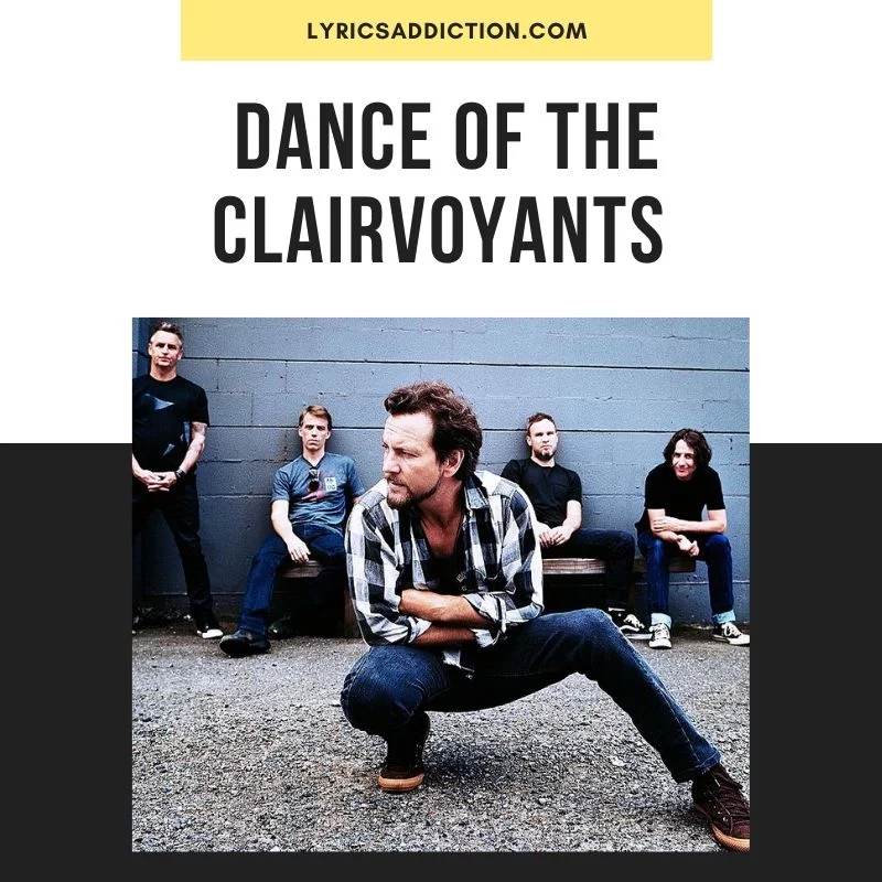 DANCE OF THE CLAIRVOYANTS LYRICS
