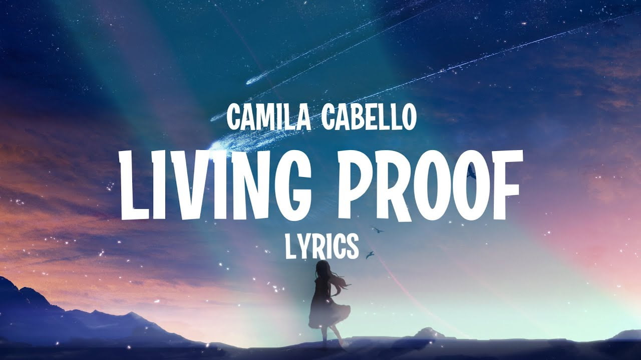 LIVING PROOF LYRICS