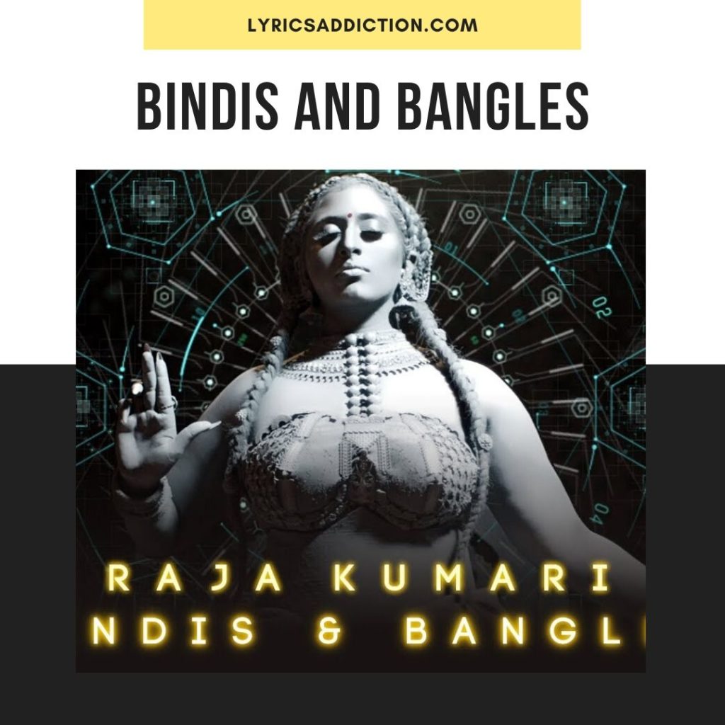 BINDIS AND BANGLES LYRICS