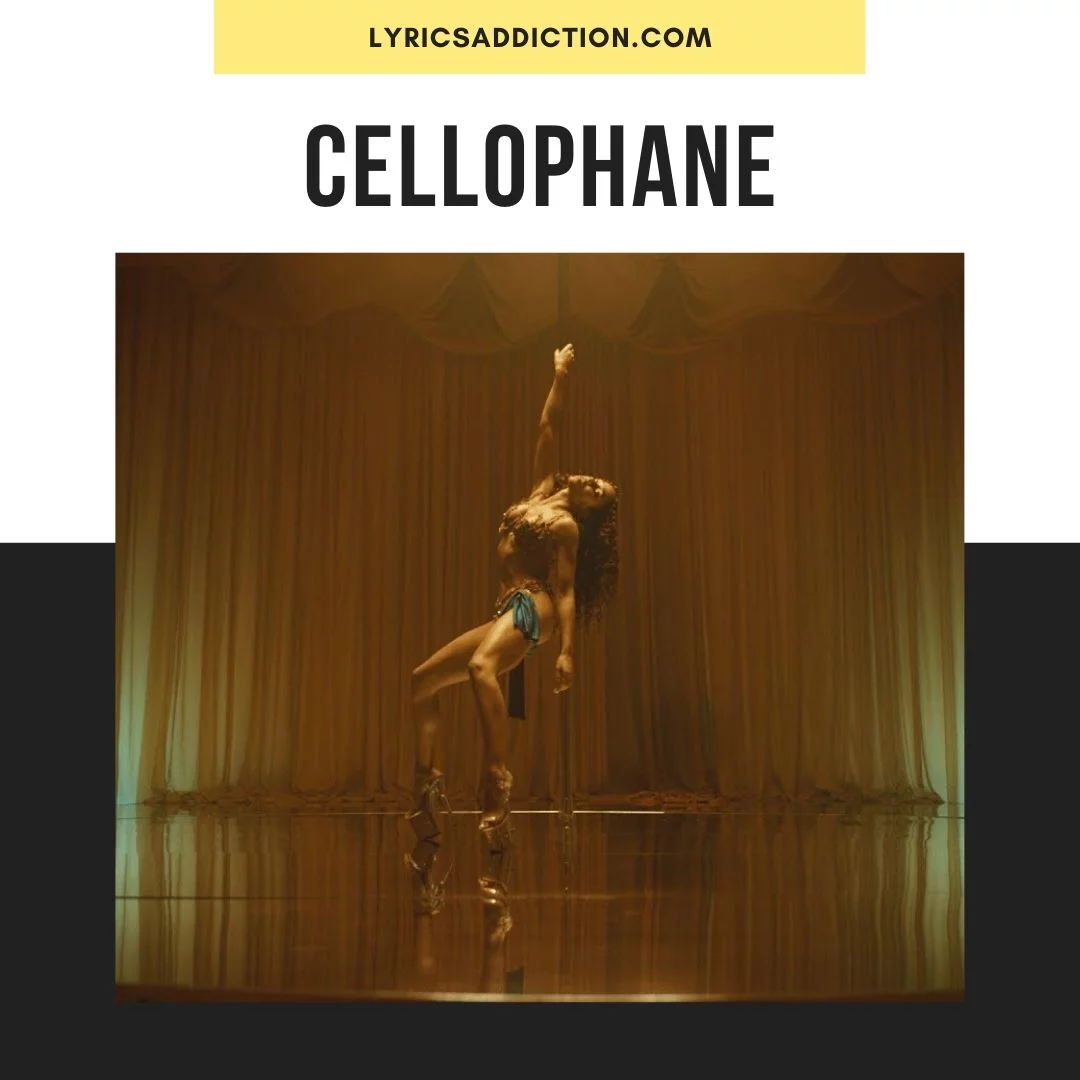CELLOPHANE LYRICS