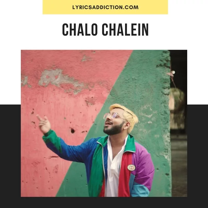 CHALO CHALEIN LYRICS - RITVIZ