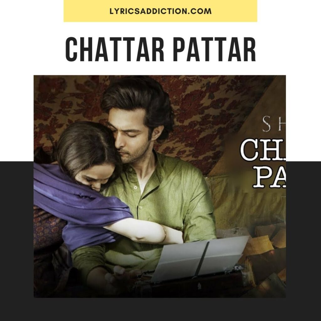 CHATTAR PATTAR LYRICS