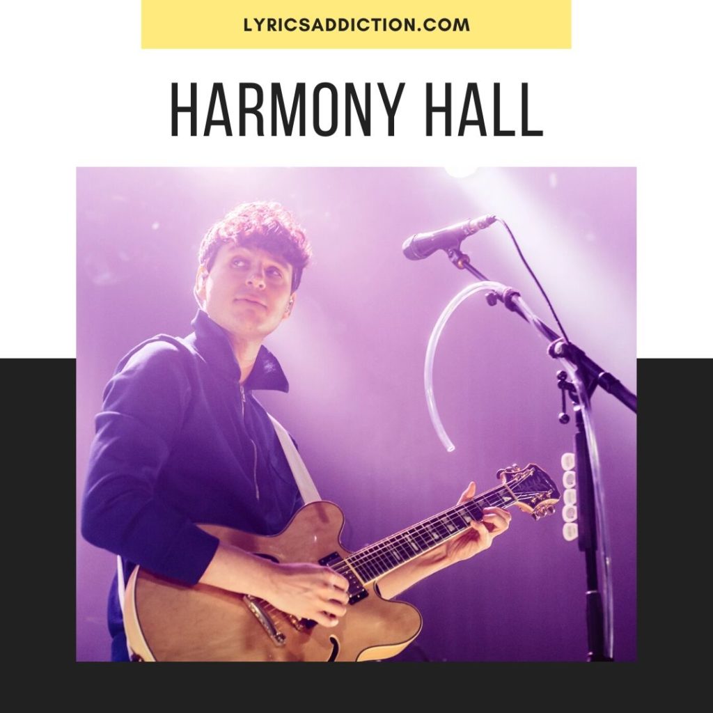 HARMONY HALL LYRICS
