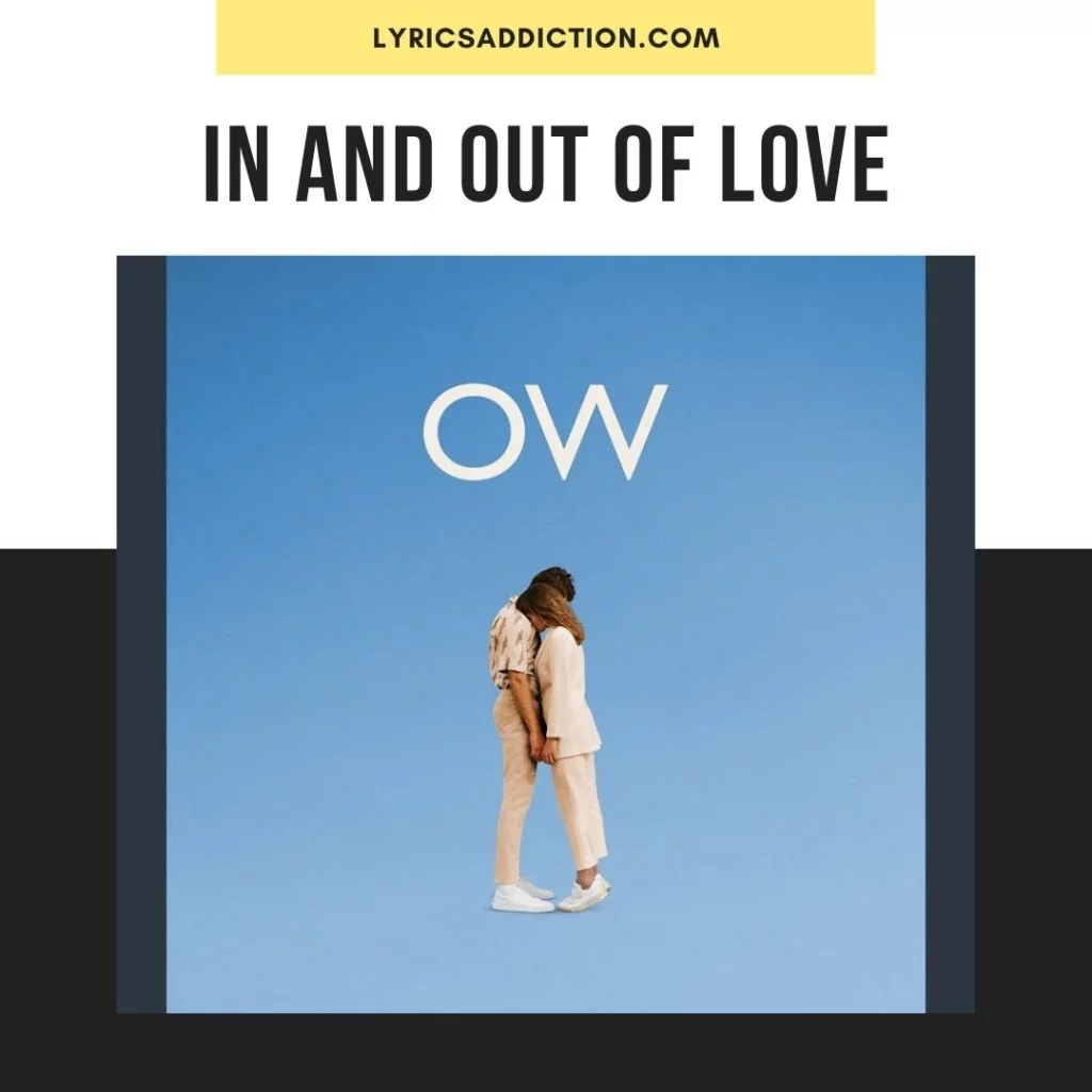IN AND OUT OF LOVE LYRICS