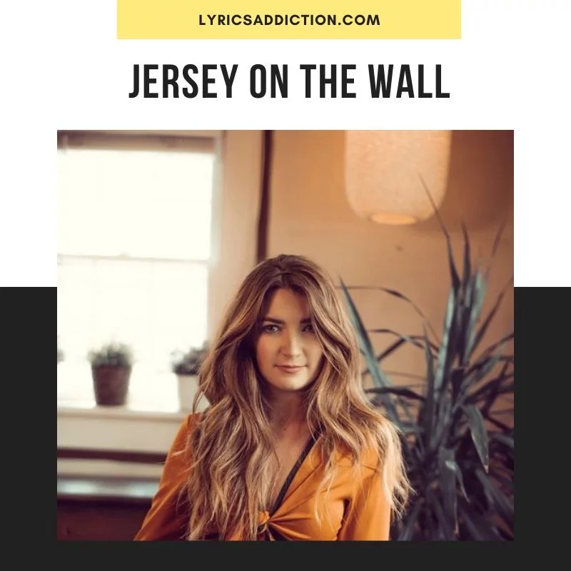 JERSEY ON THE WALL LYRICS - TENILLE TOWNES