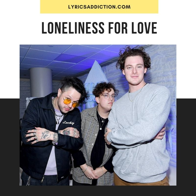 LONELINESS FOR LOVE - LOVELYTHEBAND