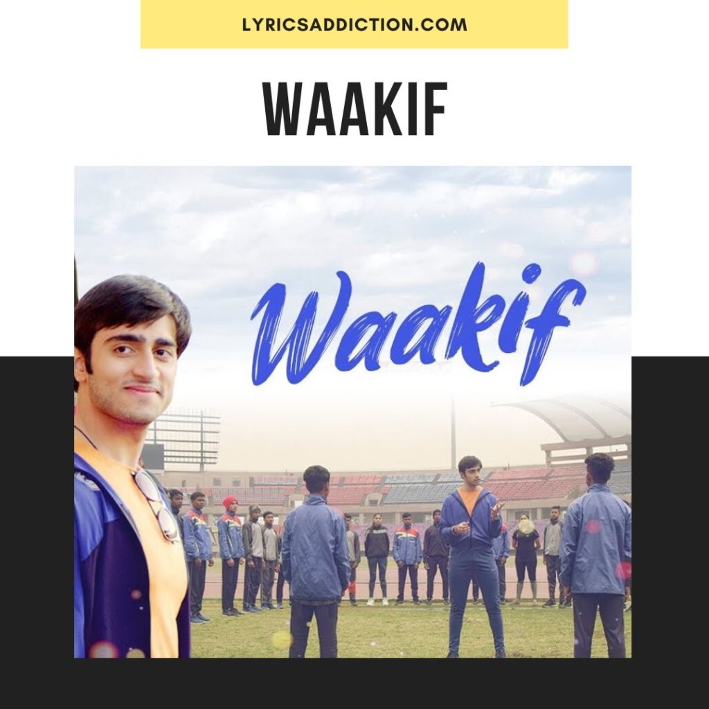 WAAKIF LYRICS