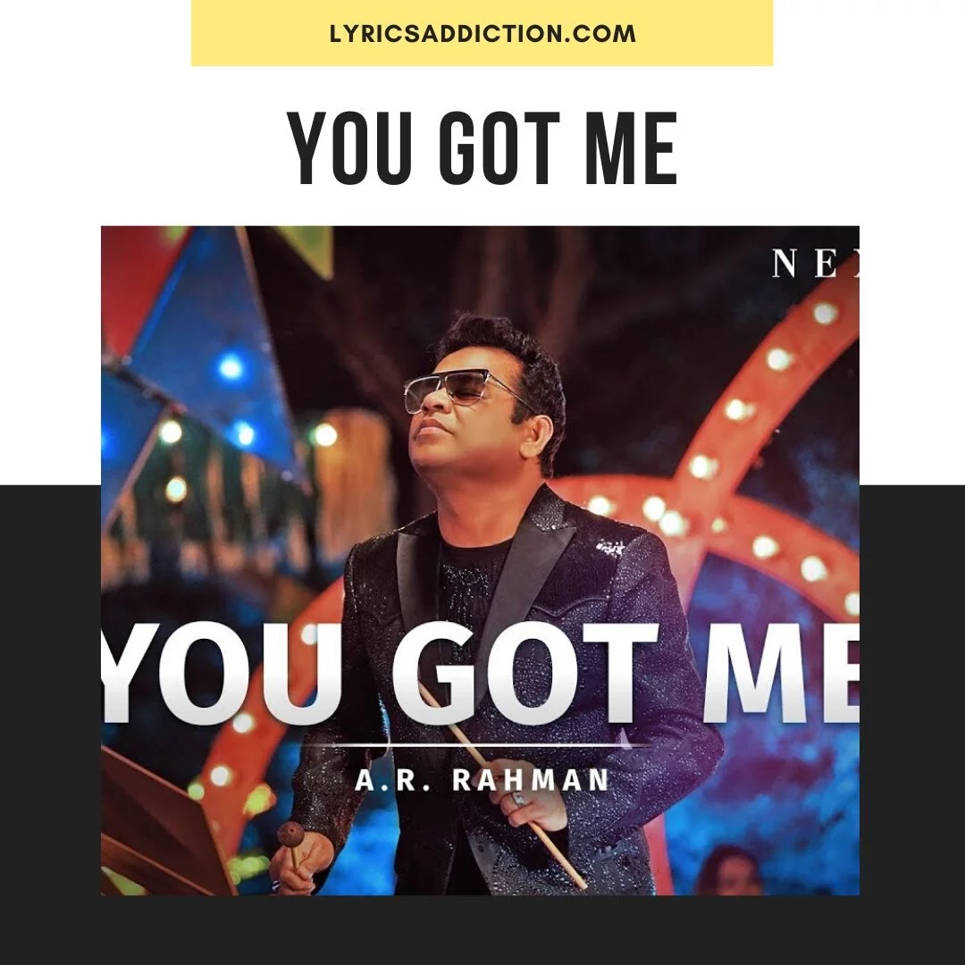 YOU GOT ME LYRICS