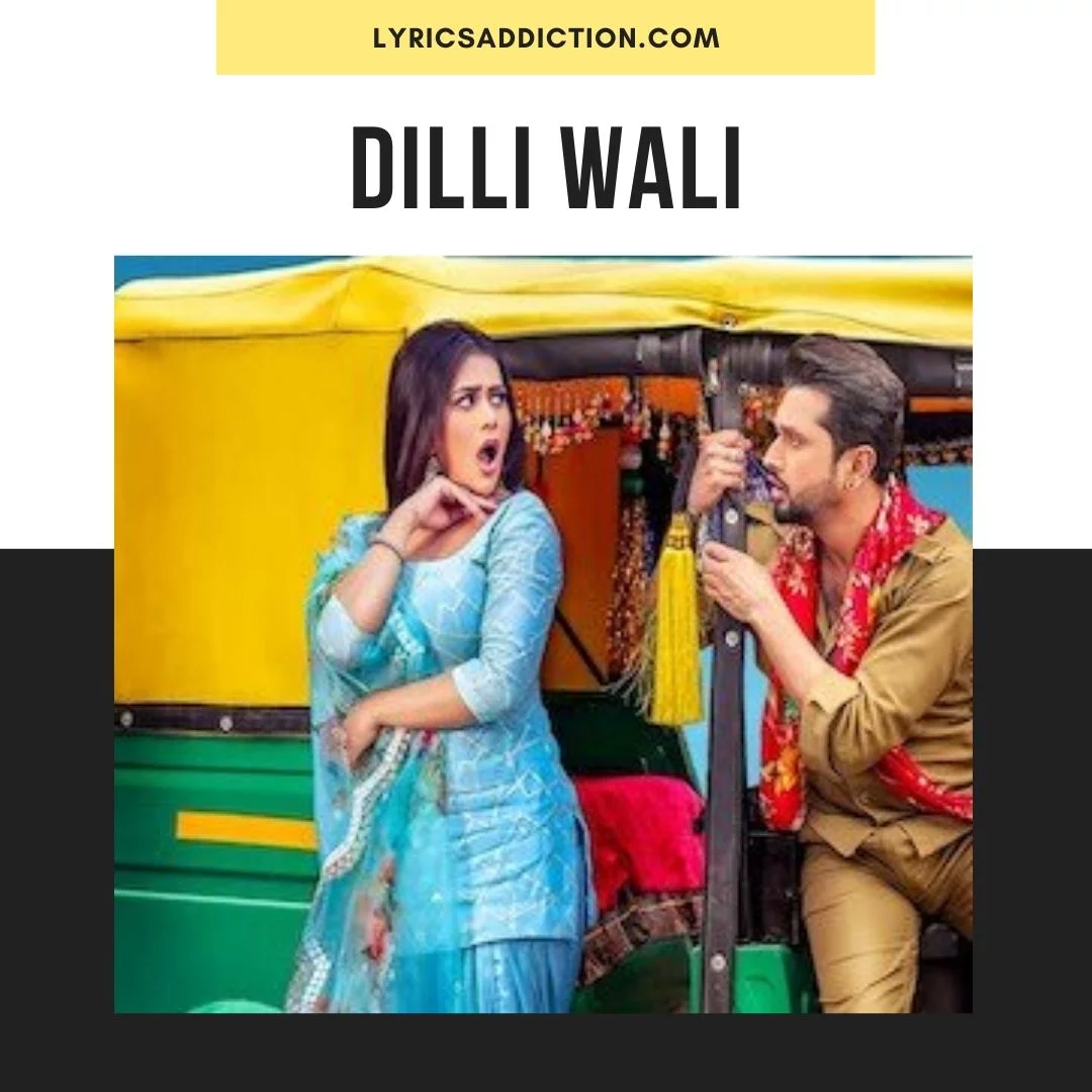 DILLI WALI LYRICS