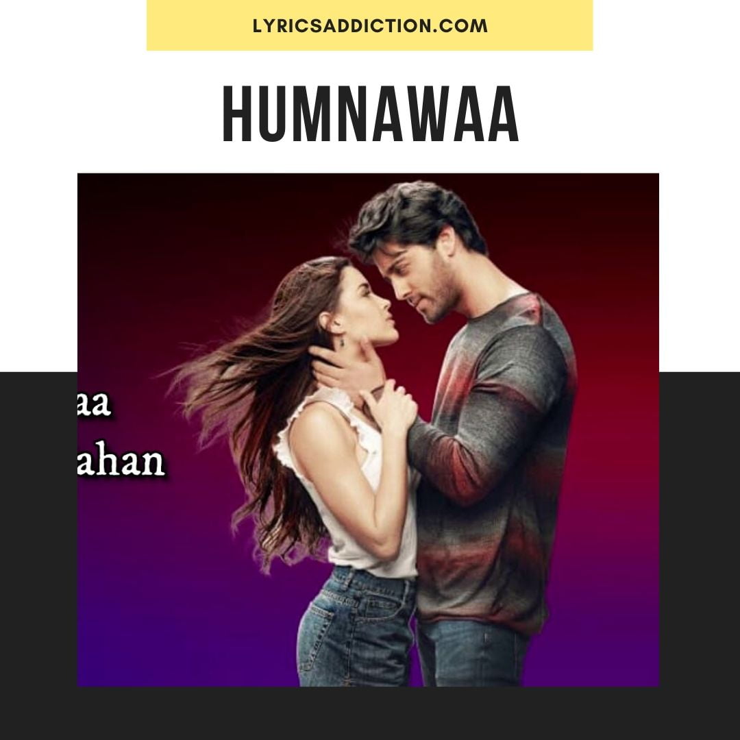 HUMNAWAA LYRICS