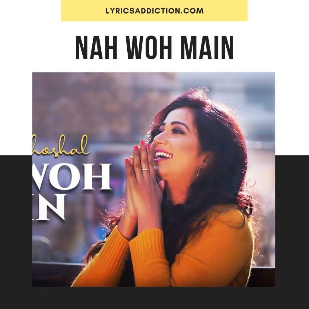NAH WOH MAIN LYRICS