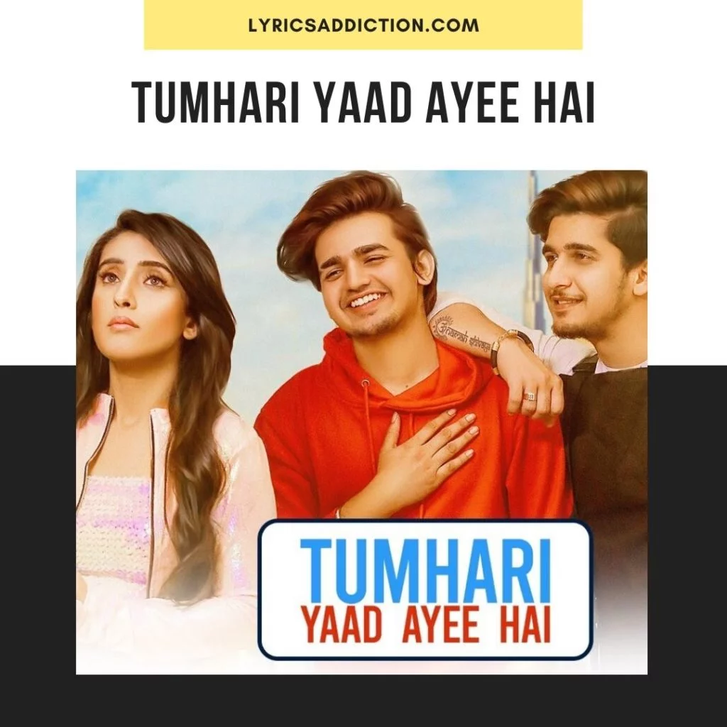TUMHARI YAAD AYEE HAI LYRICS