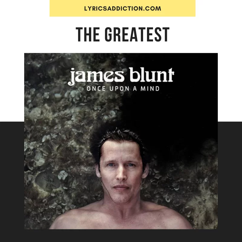 JAMES BRUNT - THE GREATEST LYRICS