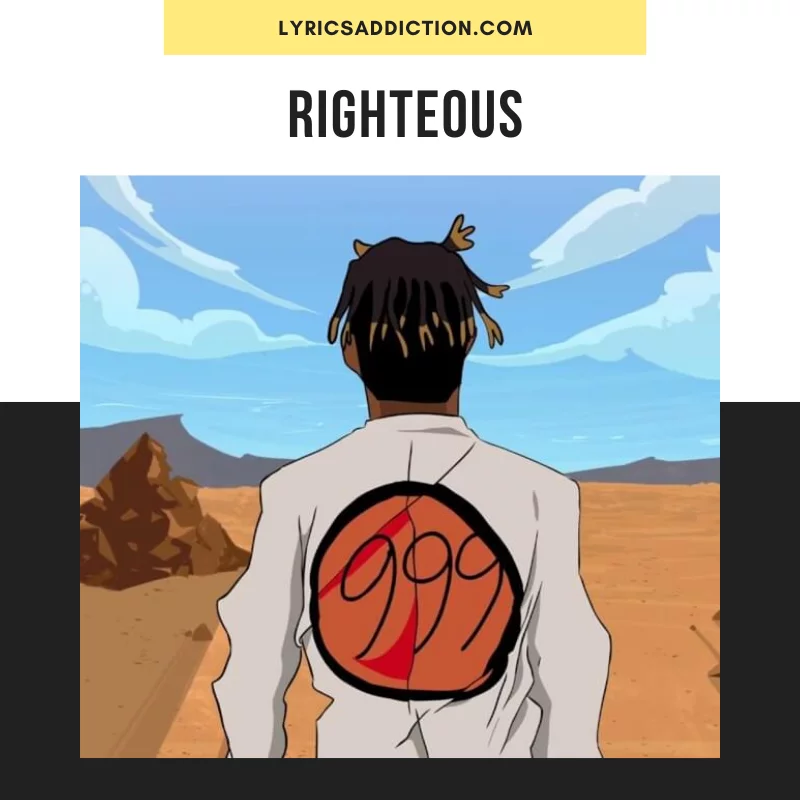 JUICE WRLD - RIGHTEOUS LYRICS