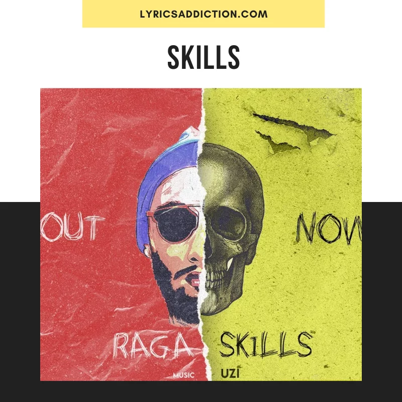 RAGA - SKILLS LYRICS
