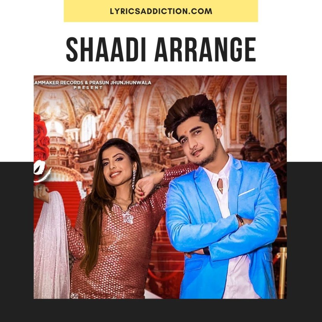 SHAADI ARRANGE LYRICS