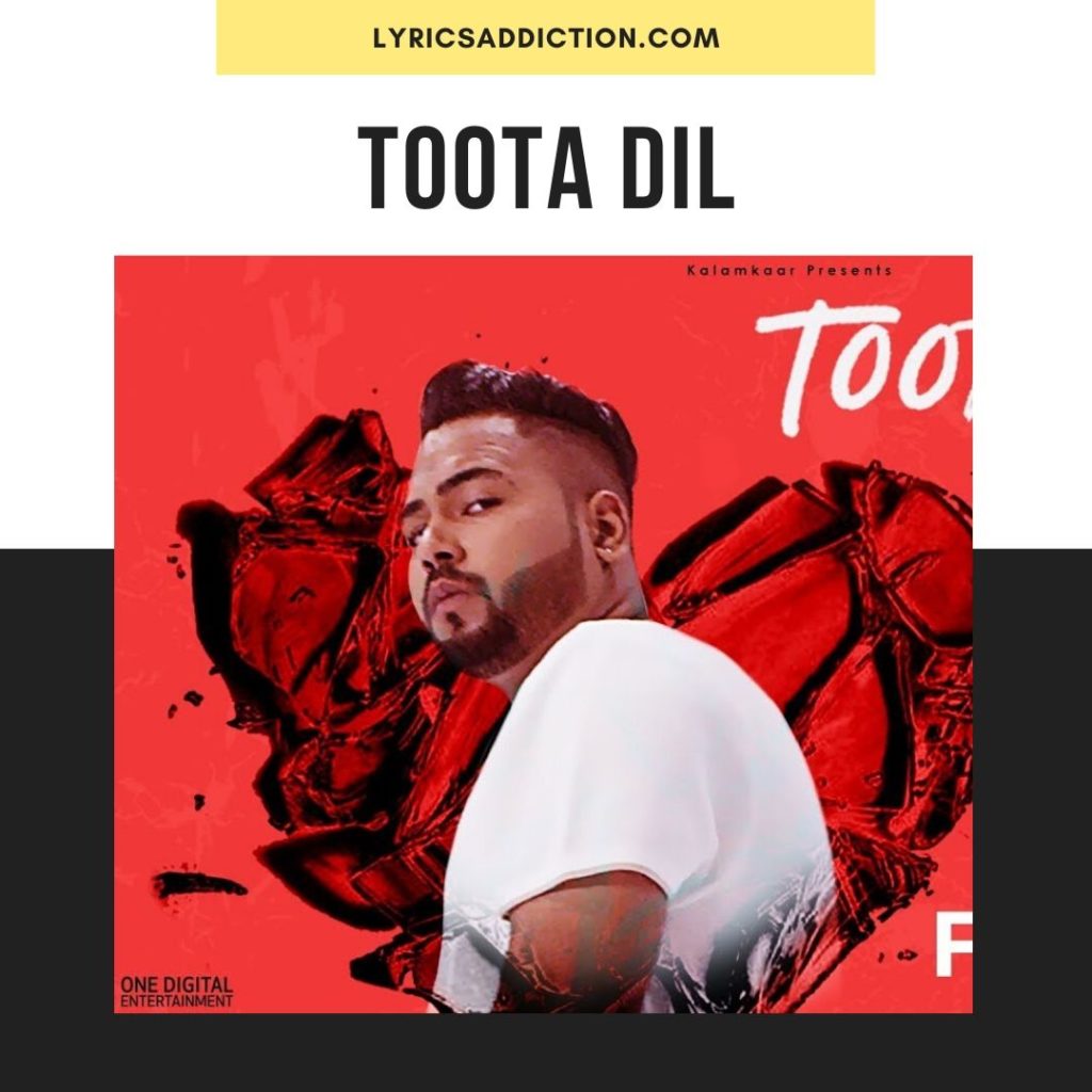 TOOTA DIL LYRICS