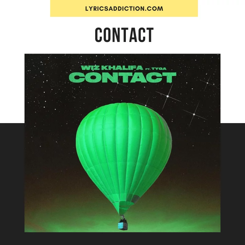 WIZ KHALIFA - CONTACT LYRICS