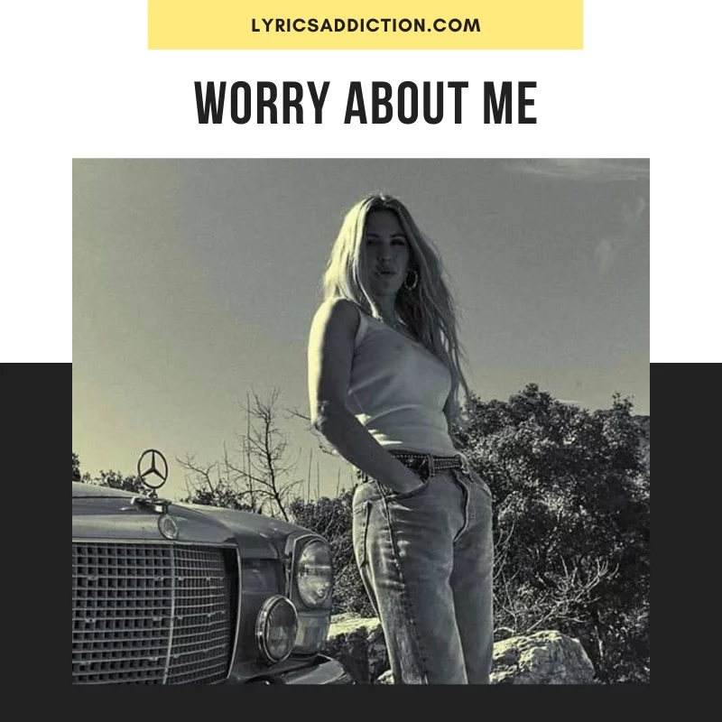 ELLIE GOULDING & BLACKBEAR - WORRY ABOUT ME LYRICS