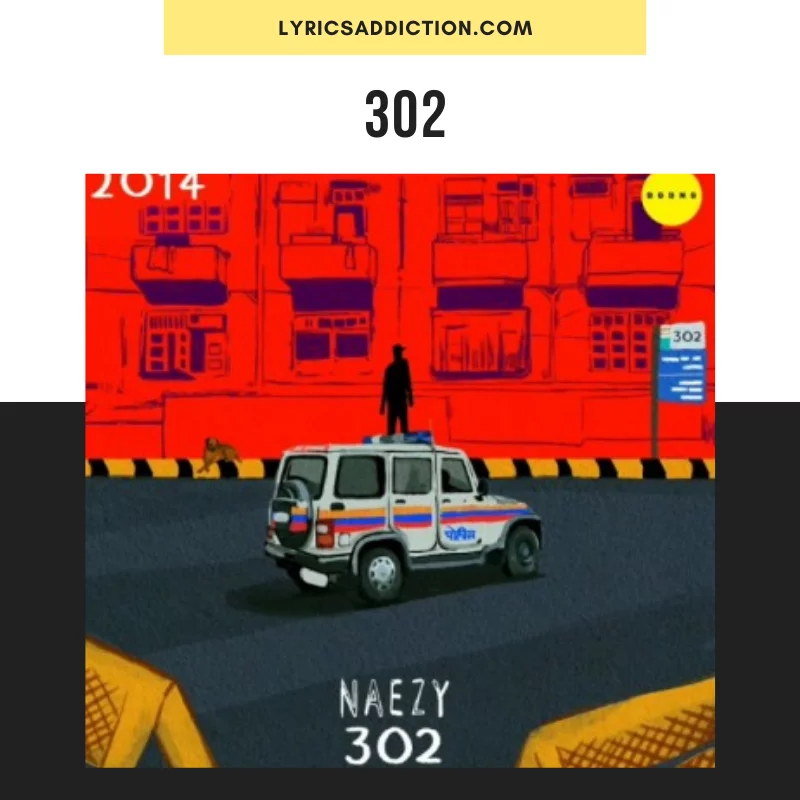 NAEZY - 302 LYRICS