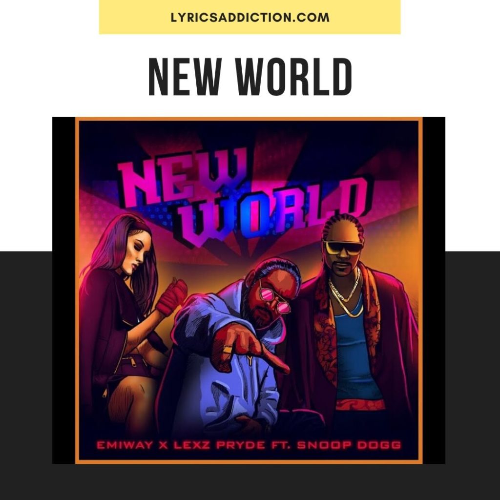 NEW WORLD LYRICS