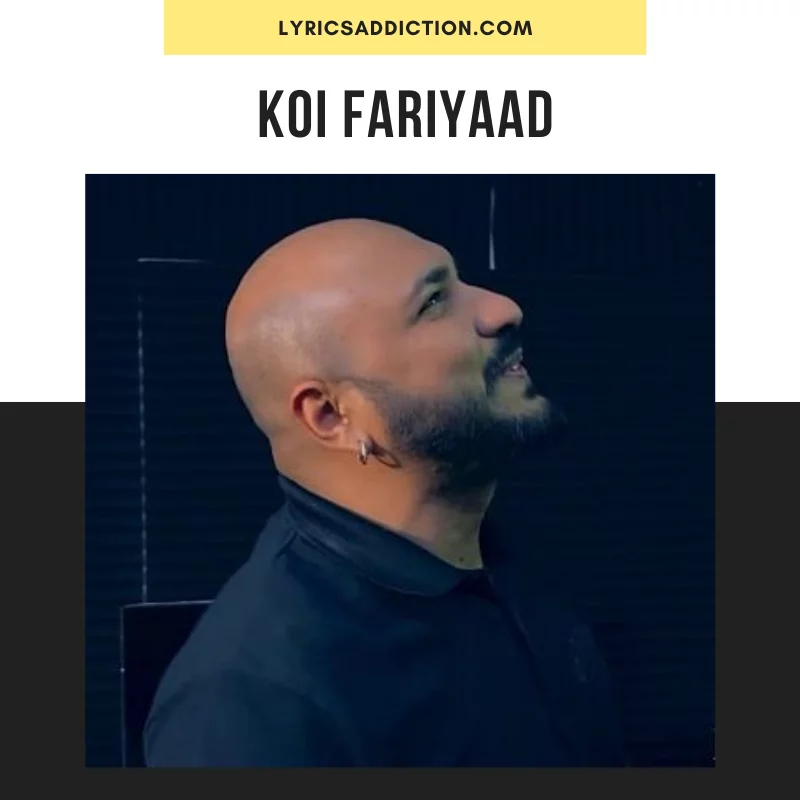 B PRAAK - KOI FARIYAAD (COVER) LYRICS