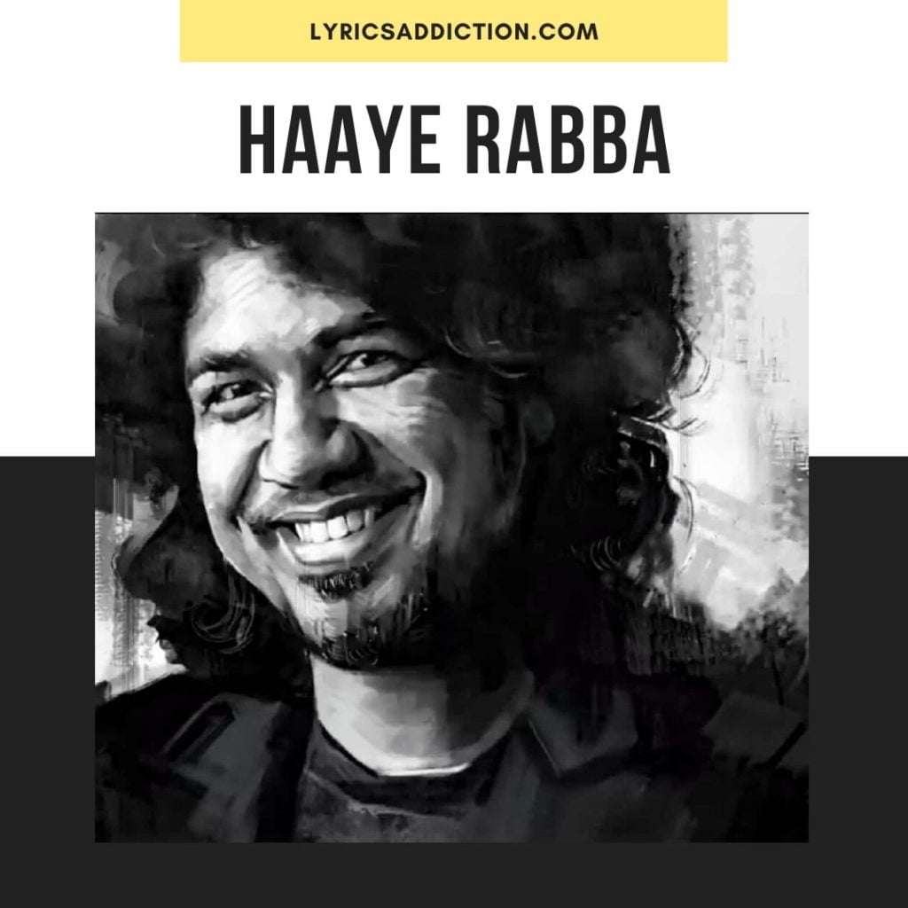 HAAYE RABBA LYRICS