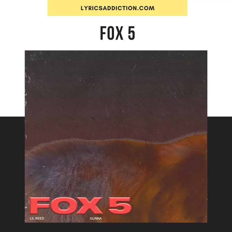 LIL KEED - FOX 5 LYRICS