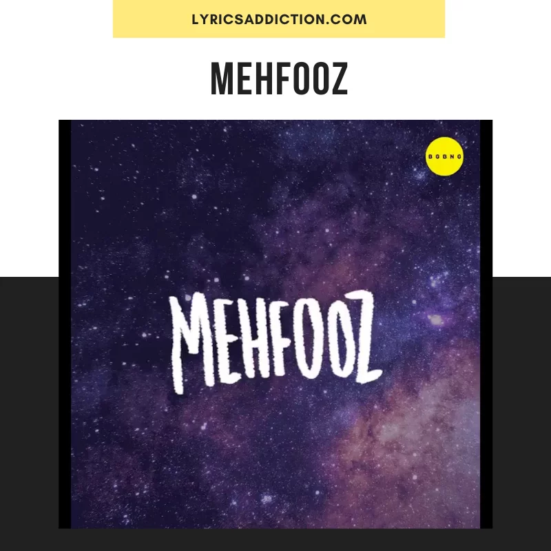 MEHFOOZ SONG LYRICS - NAEZY