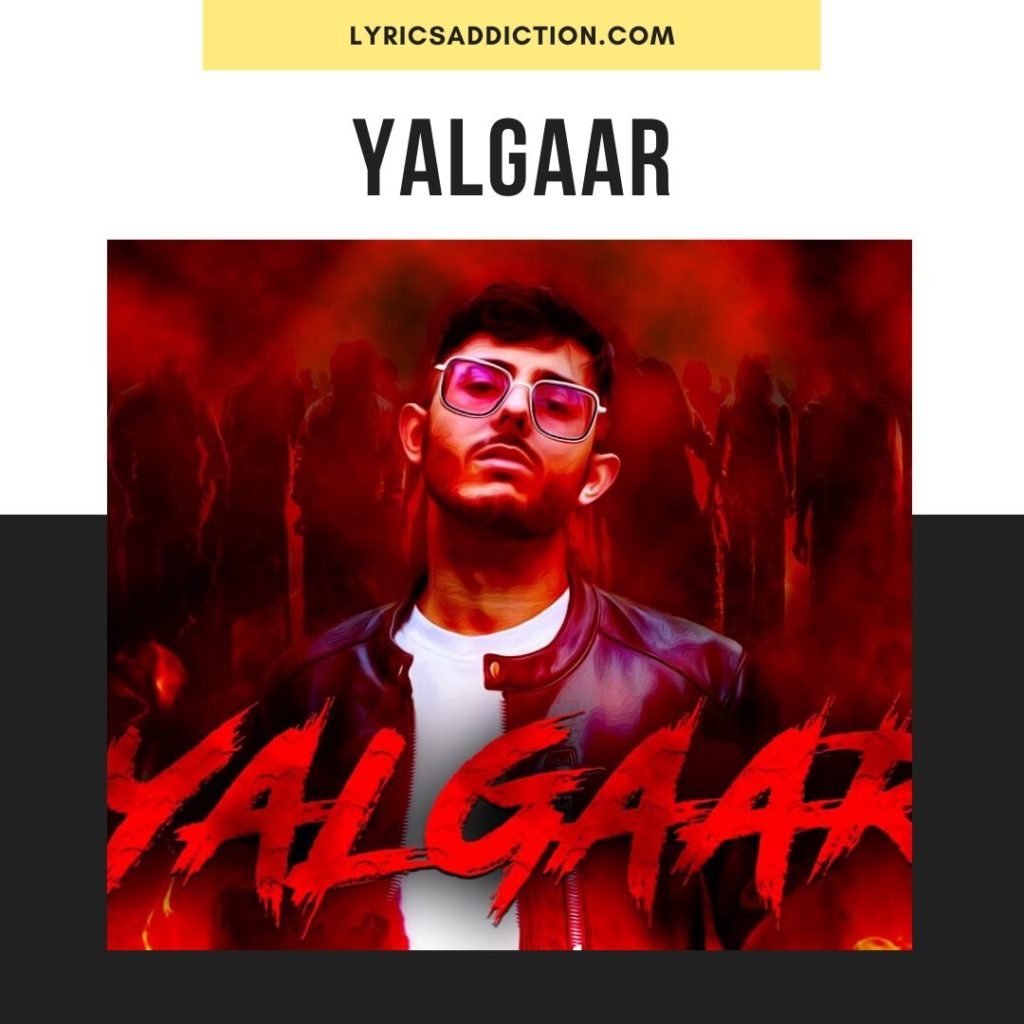 YALGAAR LYRICS