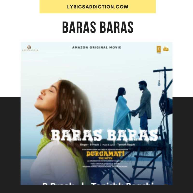 DURGAMATI - BARAS BARAS LYRICS | B PRAAK