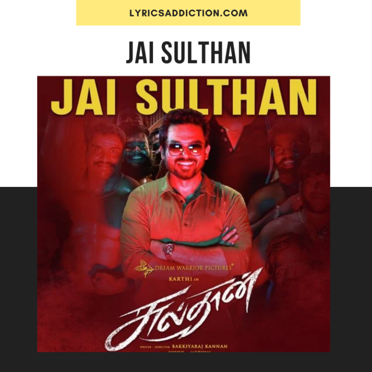 SULTHAN – JAI SULTHAN LYRICS IN ENGLISH | LYRICS ADDICTION