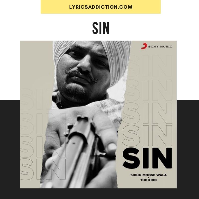 SIN LYRICS SIDHU MOOSE WALA | THE KIDD