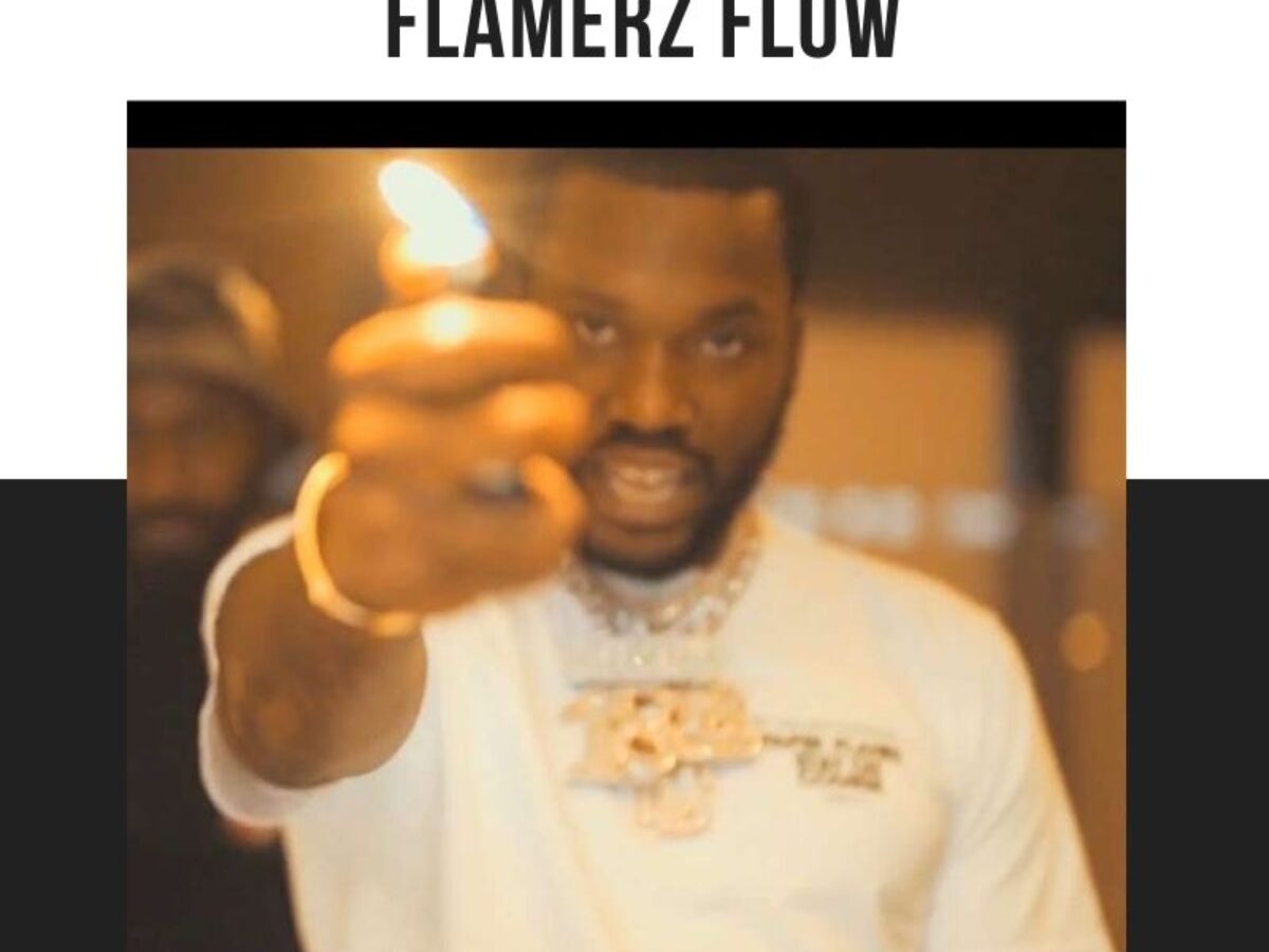 Meek Mill - Flamerz Flow 