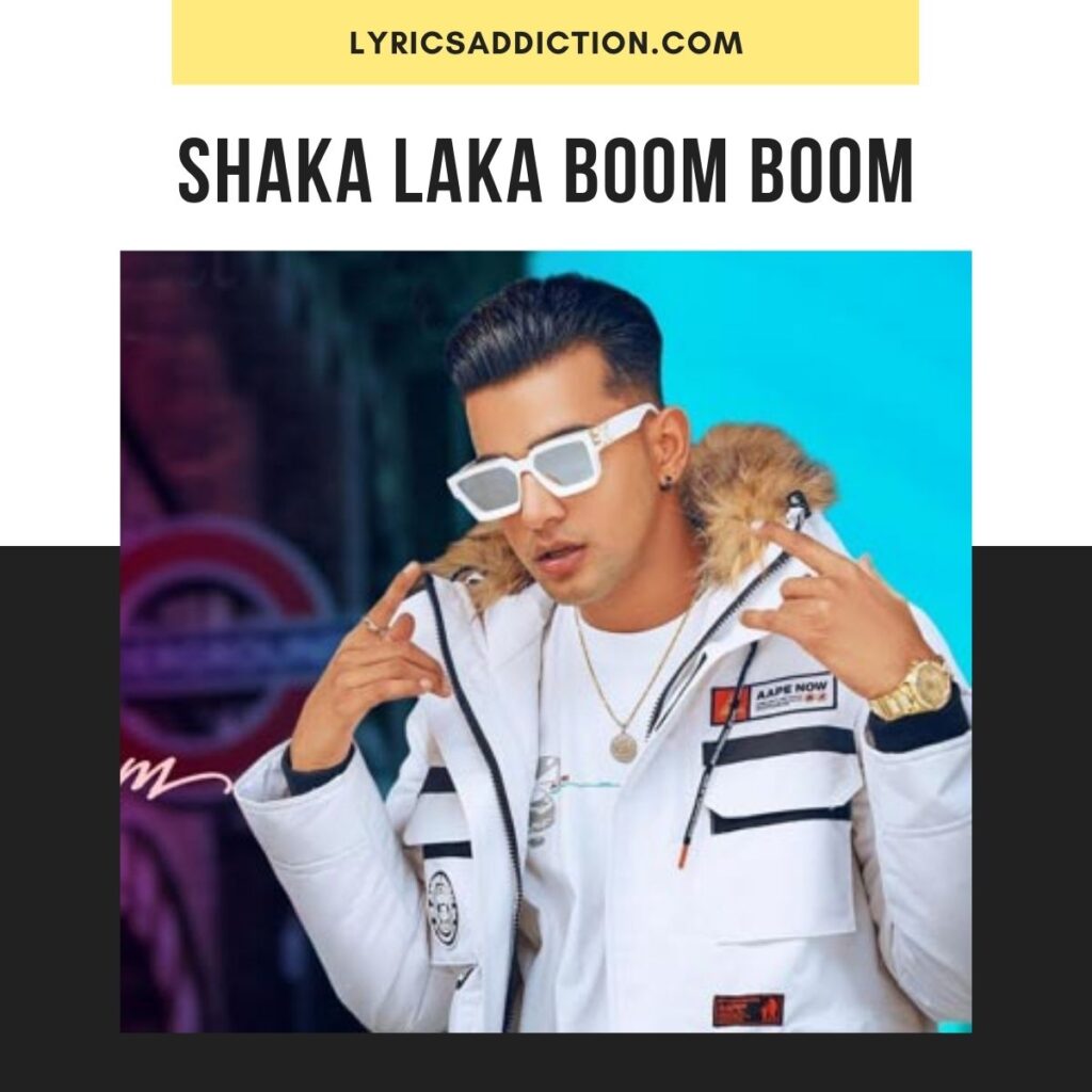 SHAKA LAKA BOOM BOOM JASS MANAK LYRICS