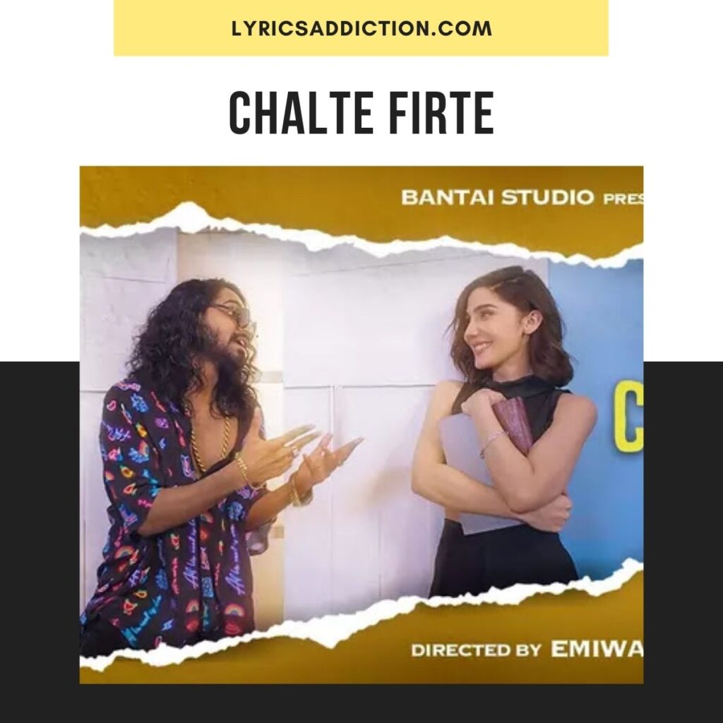 CHALTE FIRTE EMIWAY LYRICS SWAALINA