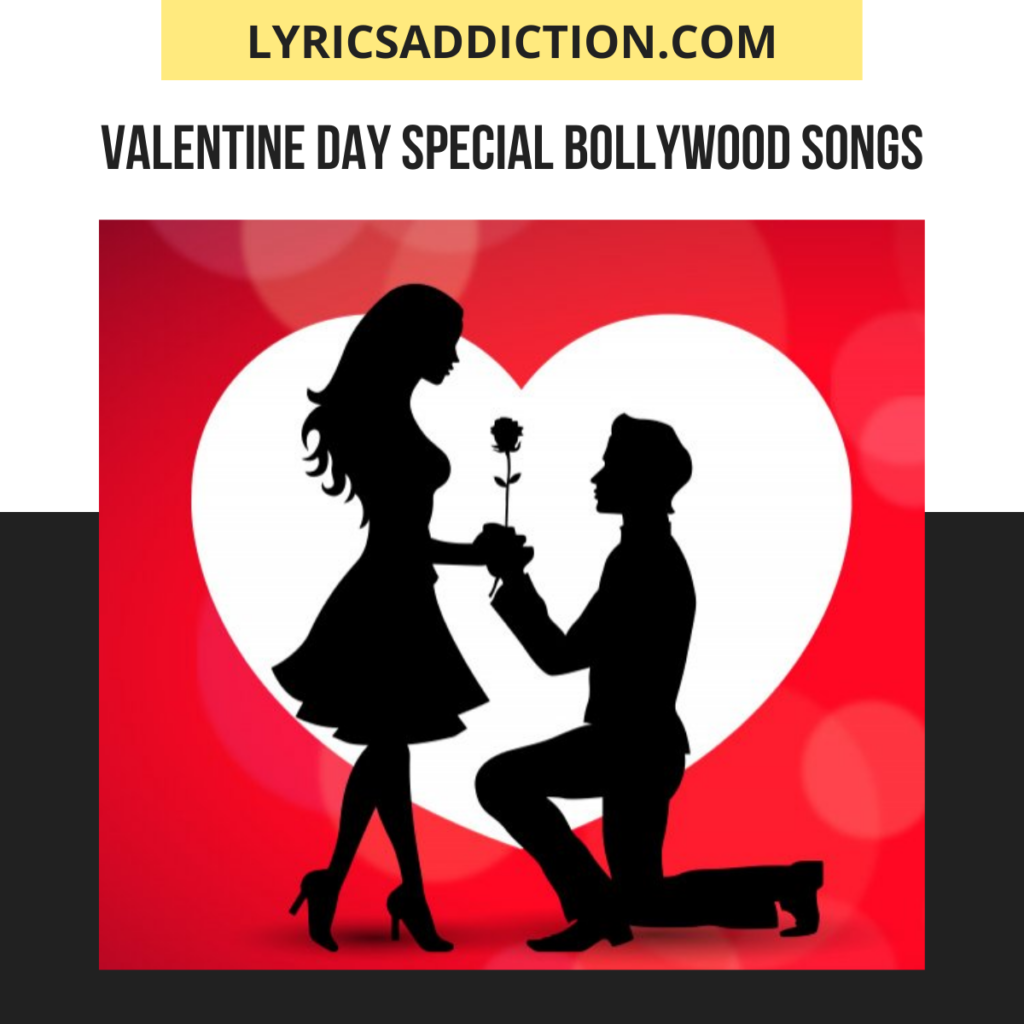 Top 20 Valentine's Day Special Bollywood Songs That Will Inspire You 2022
