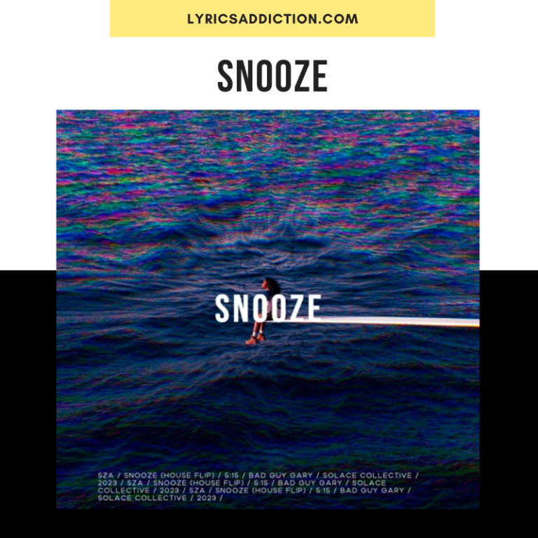 Snooze Sza Lyrics